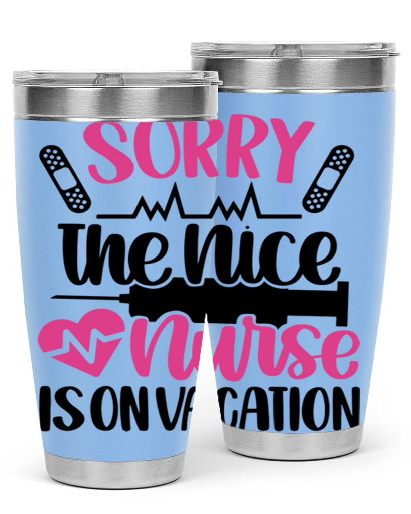 Sorry The Nice Nurse Style Style 28#- nurse- tumbler