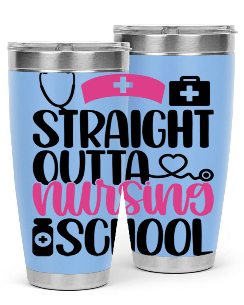 Straight Outta Nursing Style Style 26#- nurse- tumbler