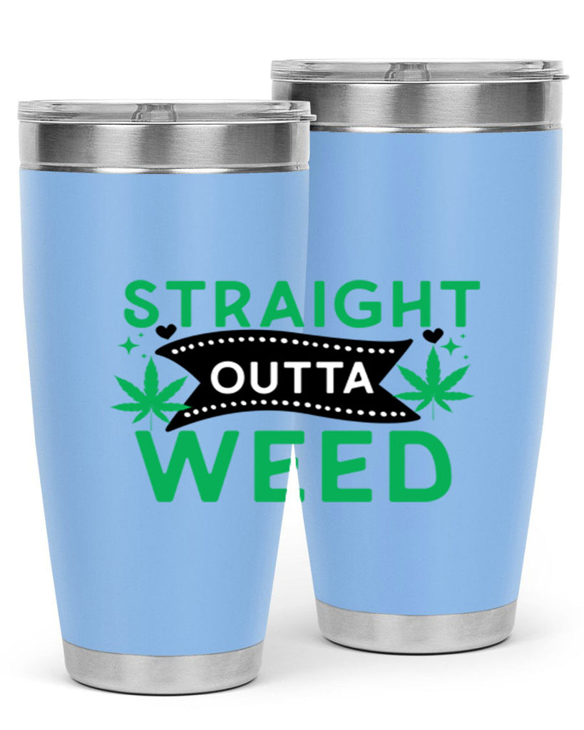 Straight Outta Weed 266#- marijuana- Tumbler