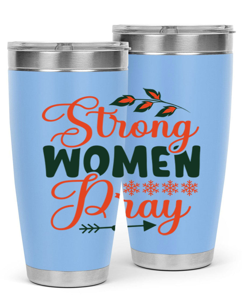 Strong Women Pray 395#- winter- Tumbler