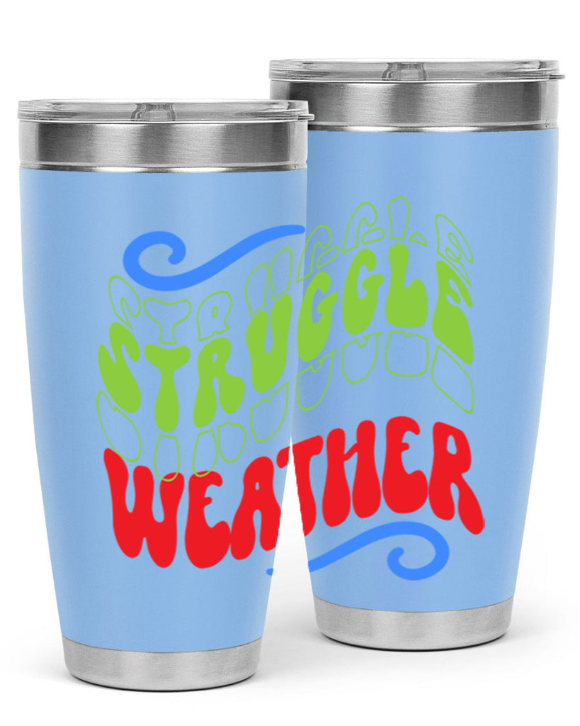 Struggle weather 396#- winter- Tumbler