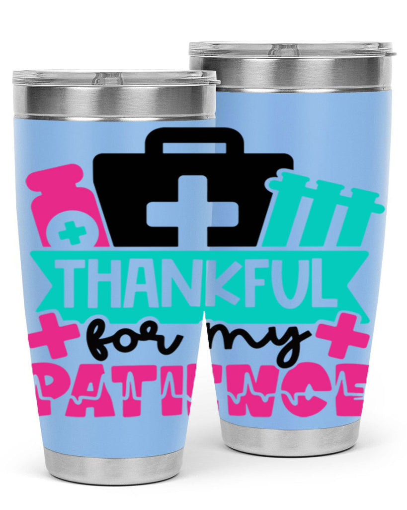 Thankful For My Patience Style Style 22#- nurse- tumbler