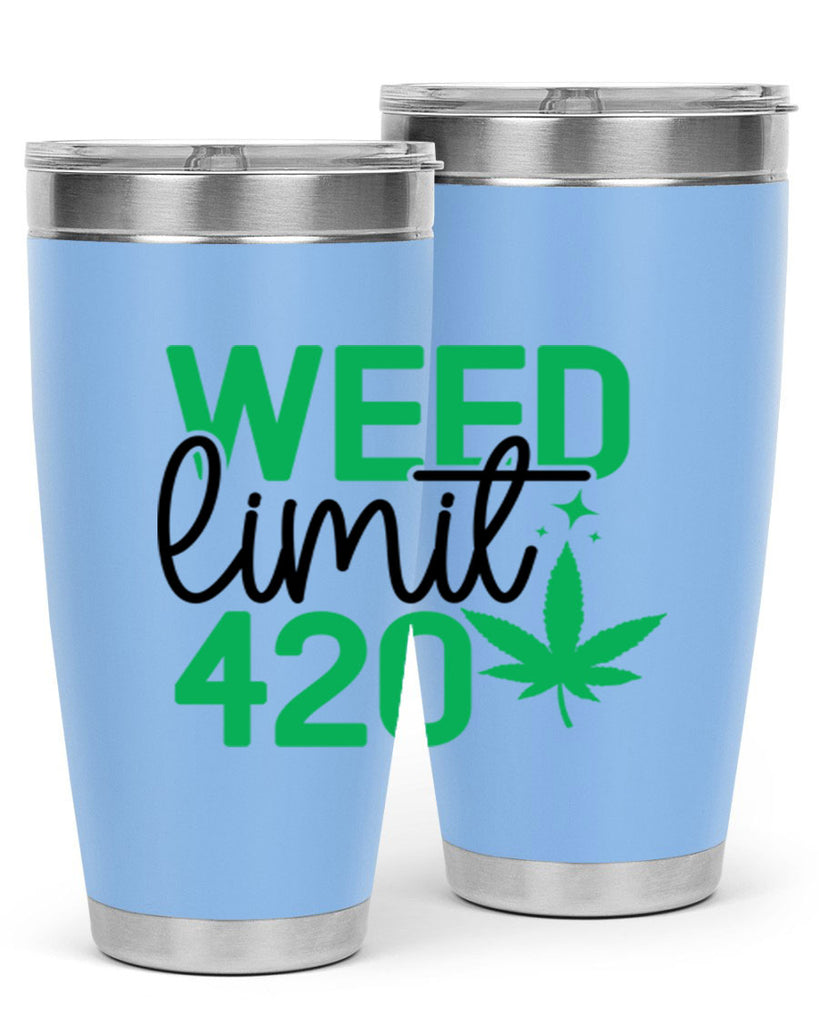 Weed Limit 420 294#- marijuana- Tumbler