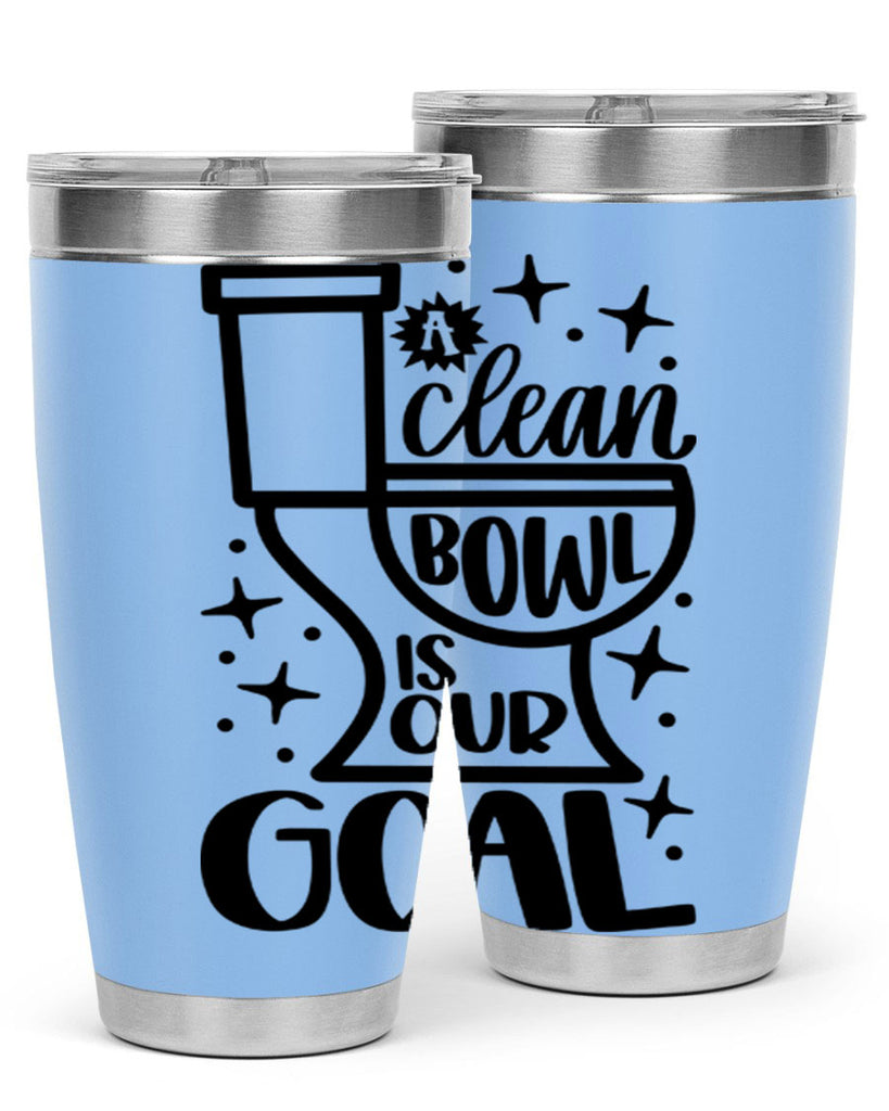 a clean bowl is our goal 49#- bathroom- Tumbler
