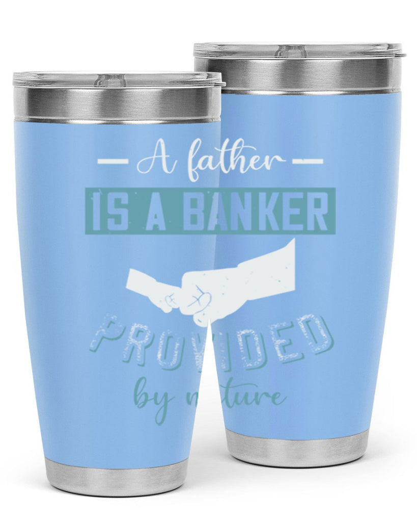 a father is a banker 168#- fathers day- Tumbler