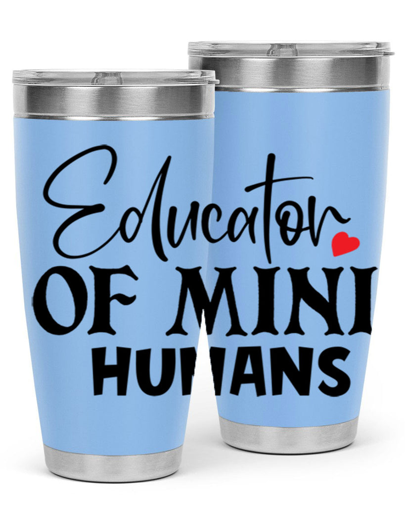 educator of mini humans Style 180#- teacher- tumbler