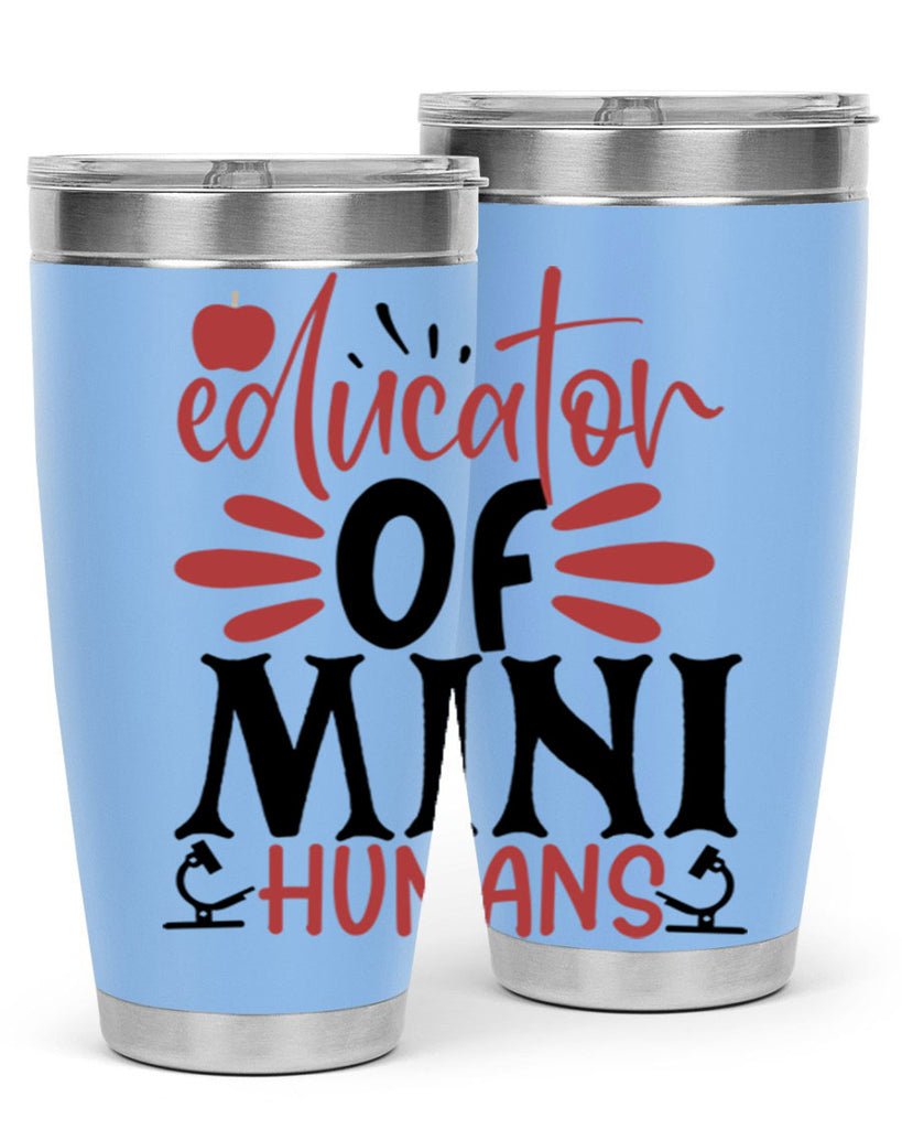 educator of mini humans Style 181#- teacher- tumbler