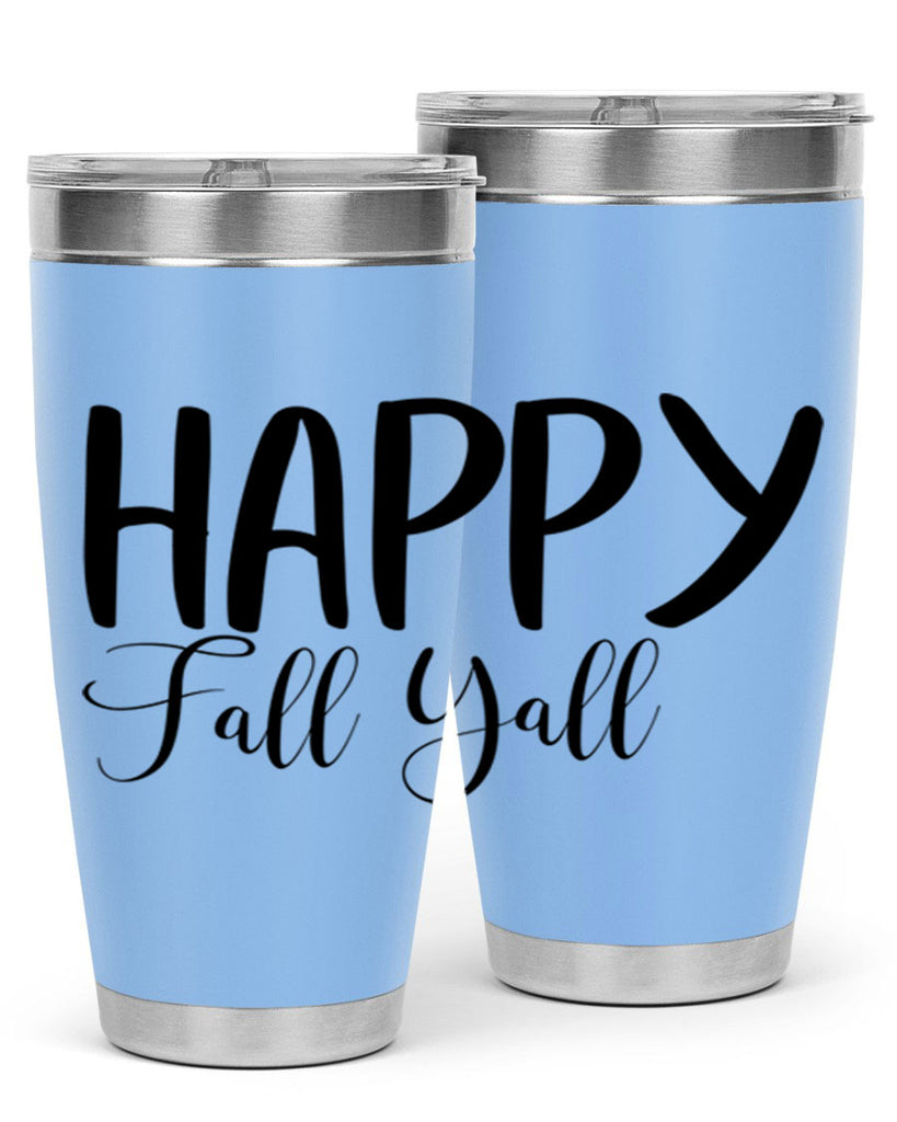happy fall yall 230#- fall- Tumbler