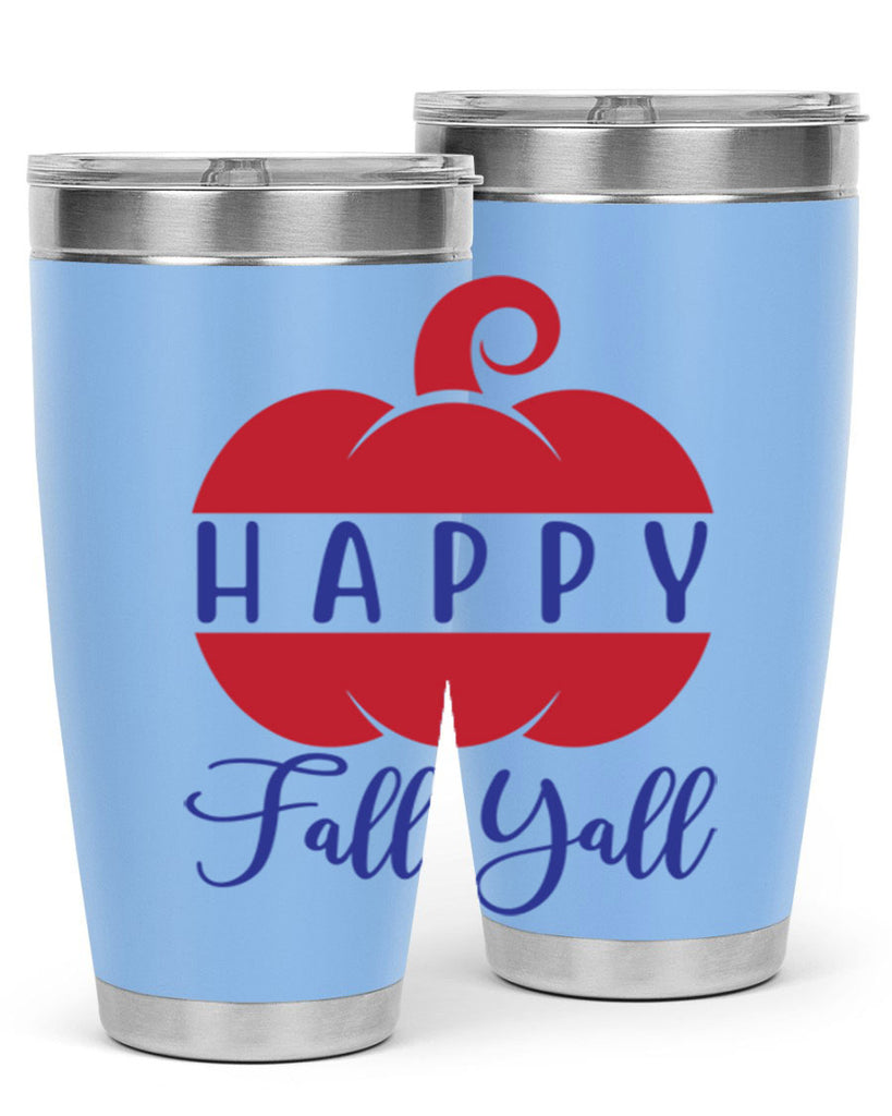 happy fall yall 232#- fall- Tumbler