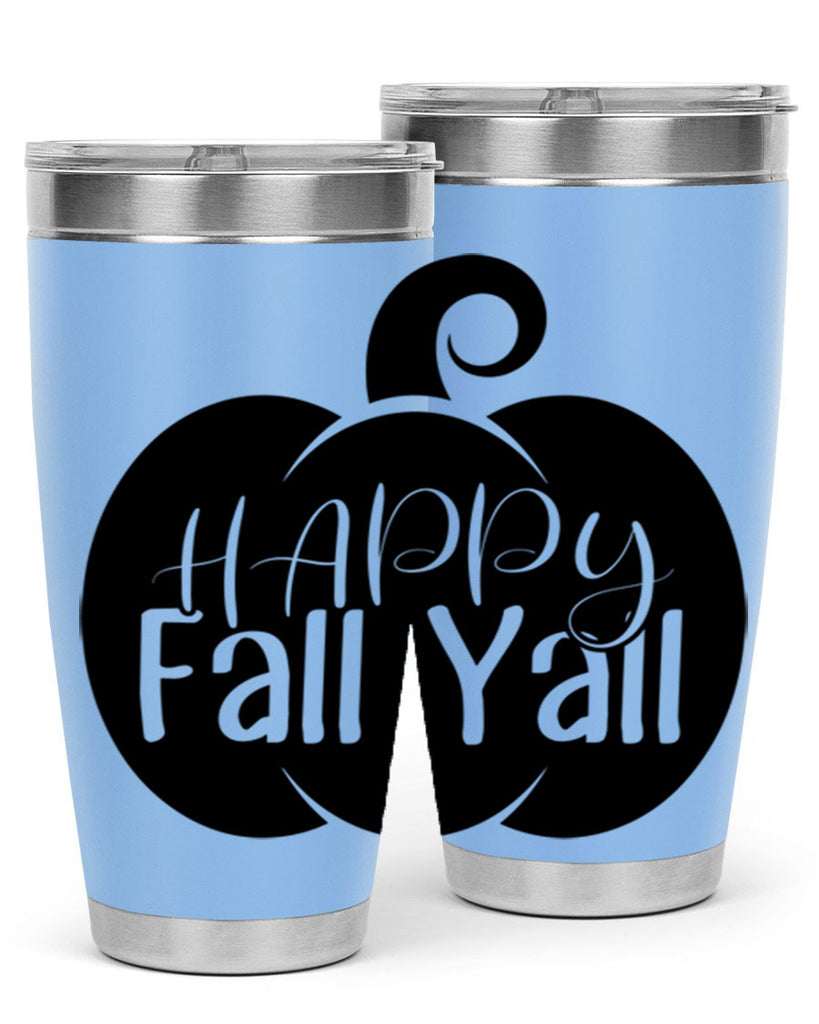 happy fall yall 235#- fall- Tumbler
