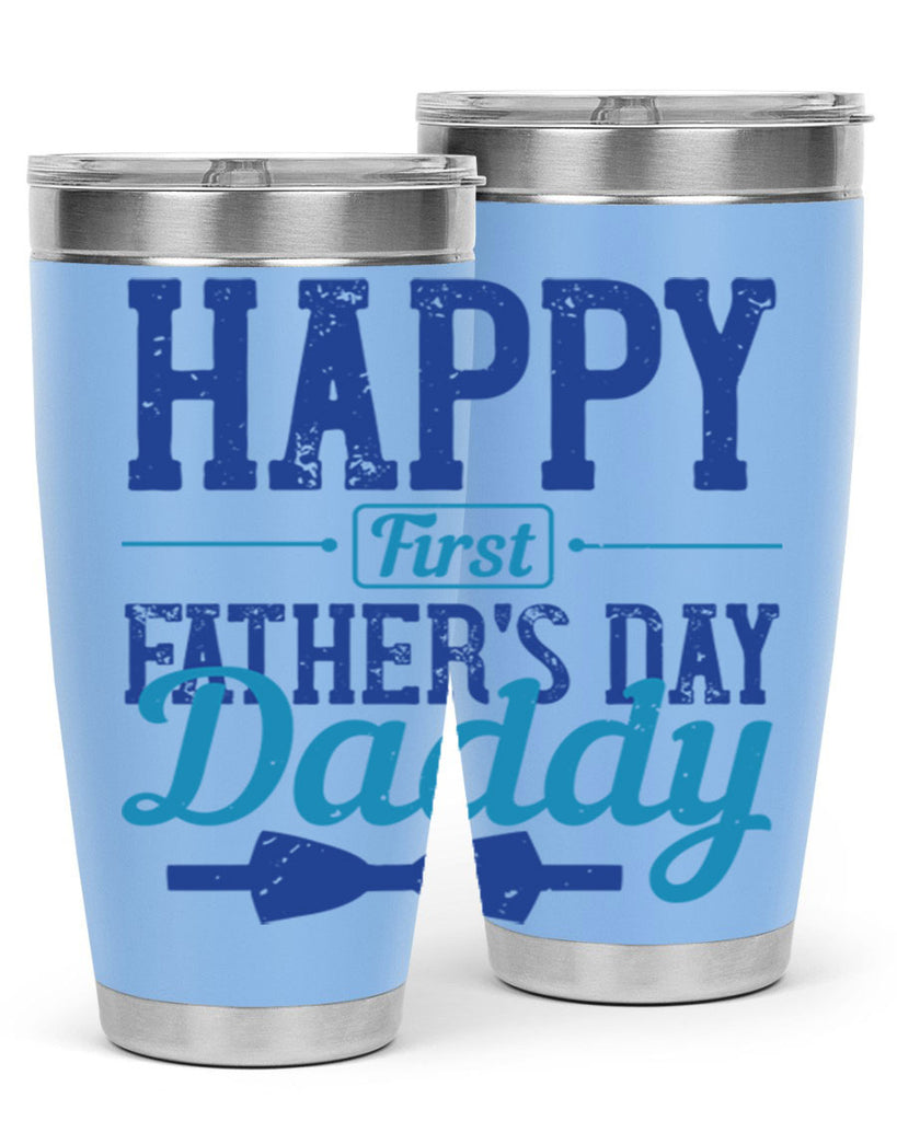 happy first fathers day daddy 210#- fathers day- Tumbler