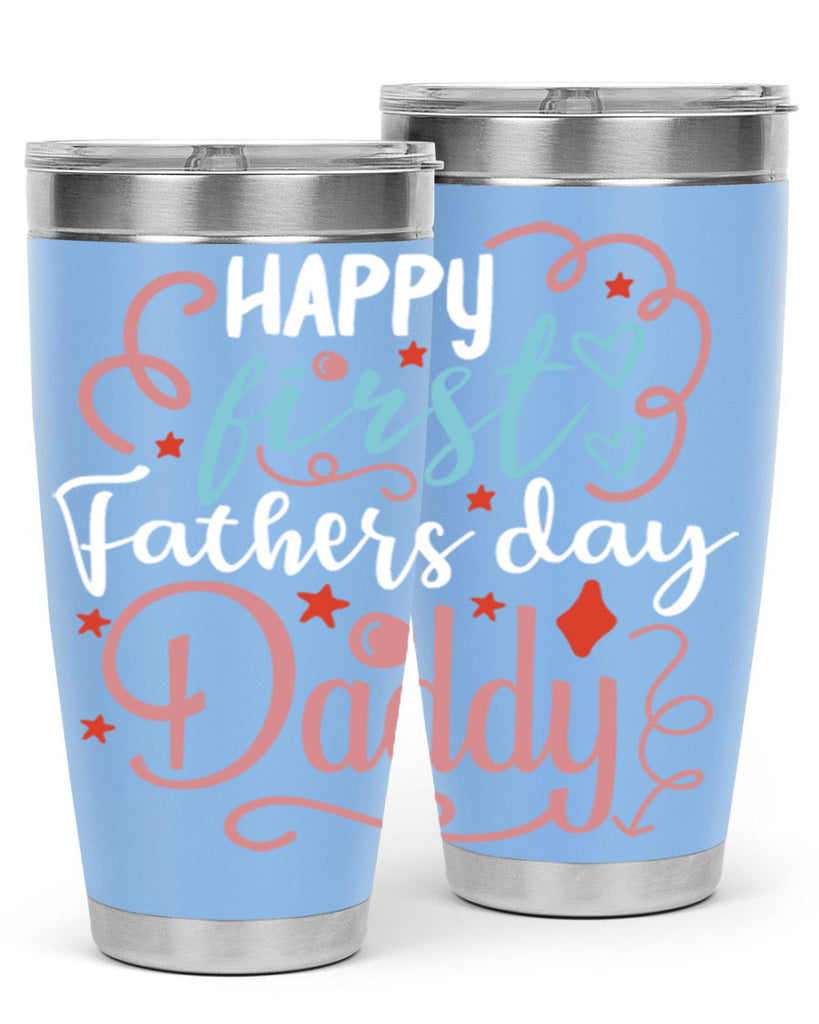 happy first fathers day daddy 90#- fathers day- Tumbler