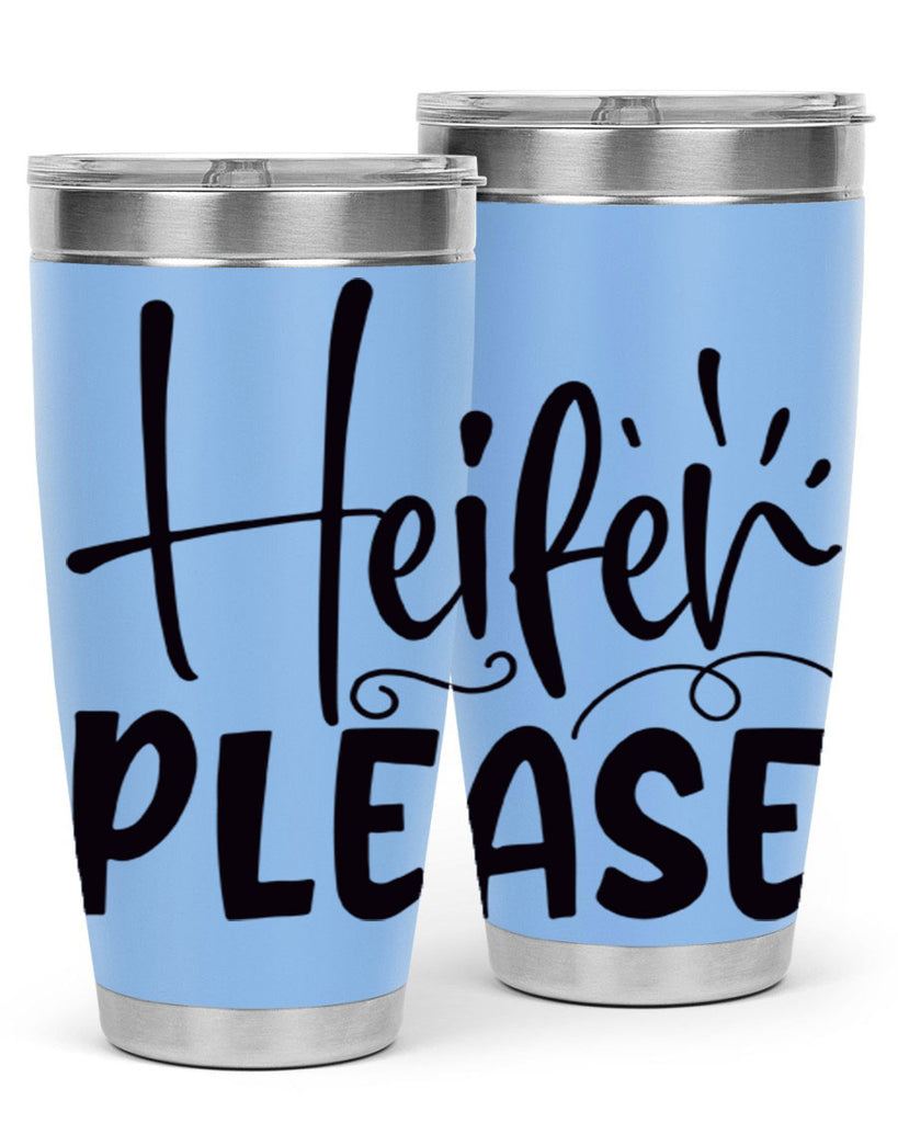 heifer please 91#- kitchen- Tumbler