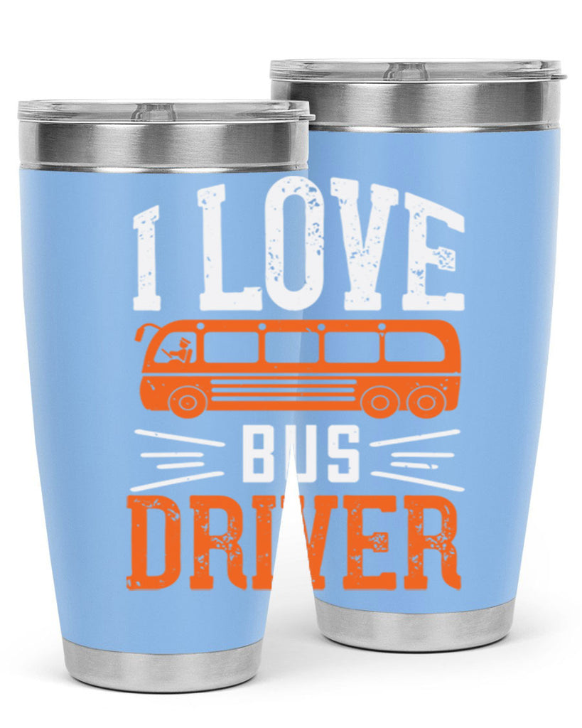 i love bus driver Style 30#- bus driver- tumbler