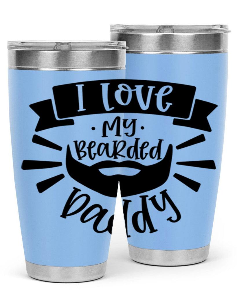 i love my bearded daddy 42#- fathers day- Tumbler