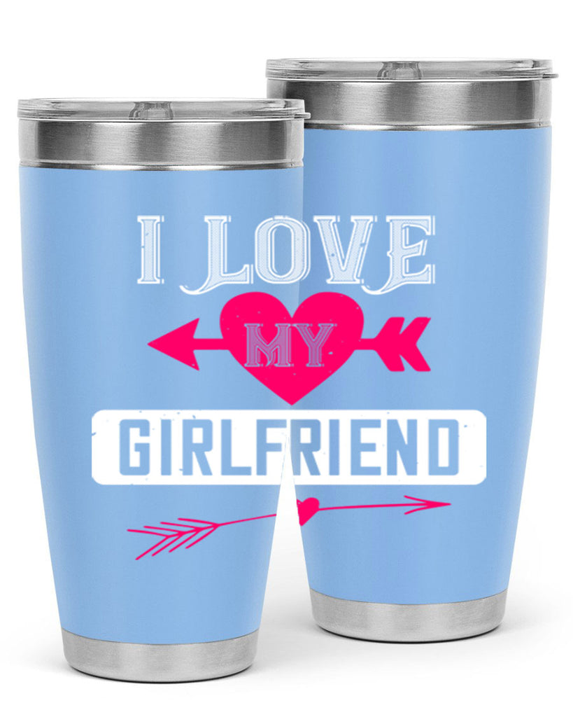 i love my girlfriend 54#- valentines day- Tumbler