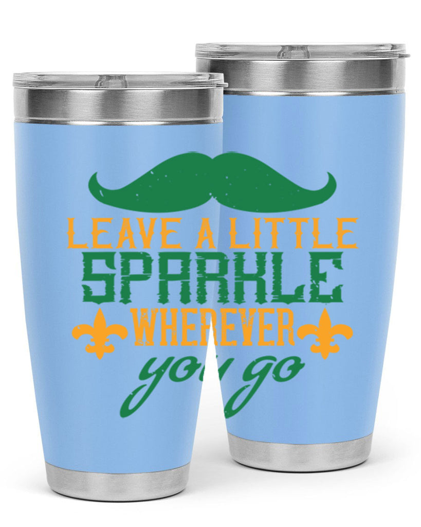 leave a little sparkle wherever you go 53#- mardi gras- Tumbler