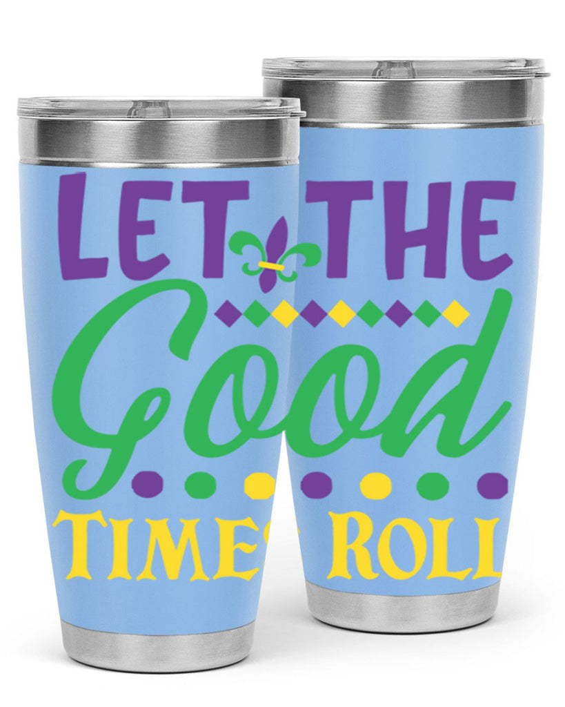let the good times roll 82#- mardi gras- Tumbler