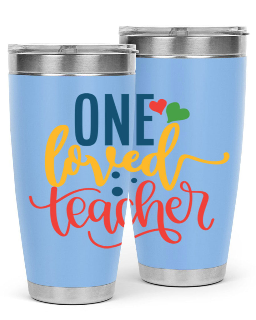 one loved teacher Style 165#- teacher- tumbler