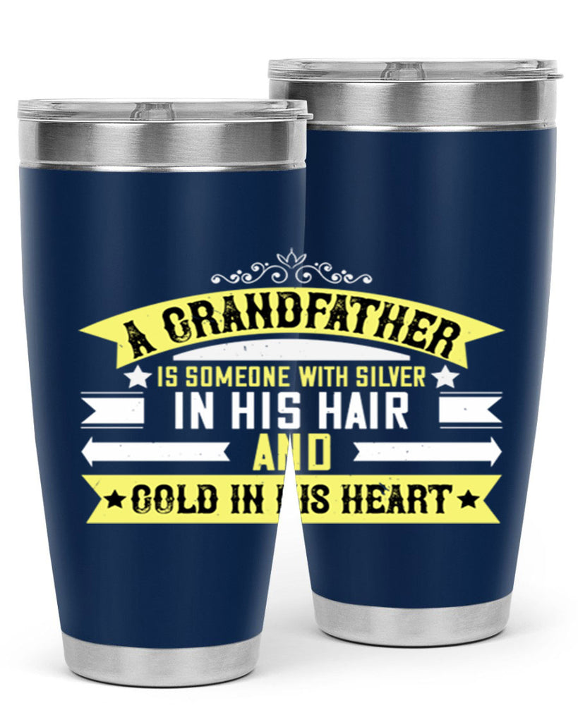 A grandfather is someone with silver 88#- grandpa - papa- Tumbler