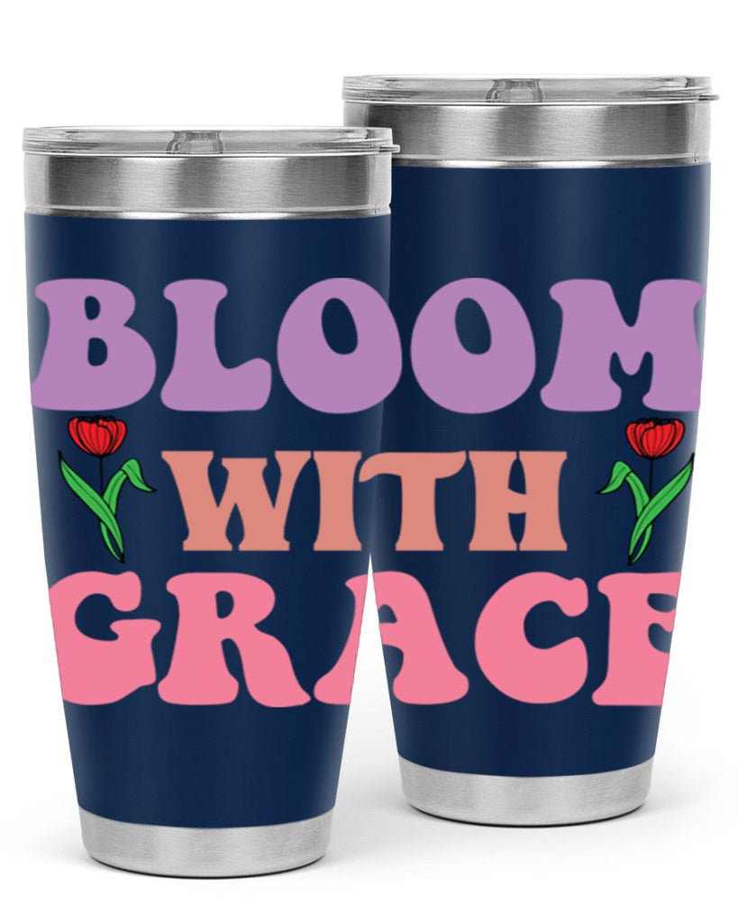Bloom with Grace  90#- spring- Tumbler