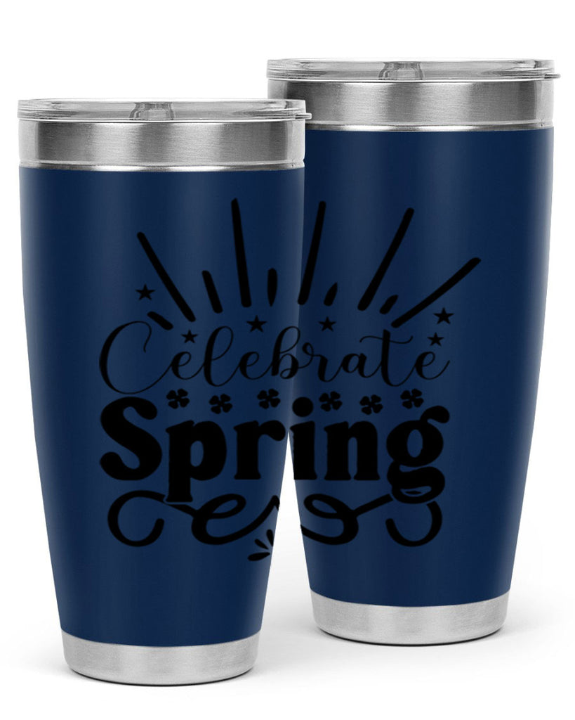 Celebrate Spring 99#- spring- Tumbler