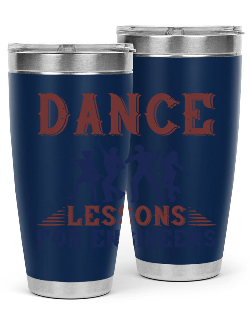 DANCE LESSONS FOR ENGINEERS Style 23#- engineer- tumbler