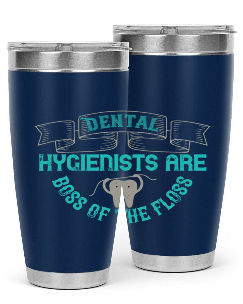 Dental hygienists are Style 48#- dentist- tumbler