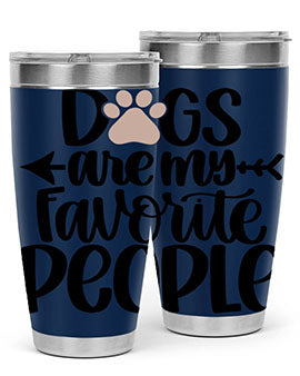 Dogs Are My Favorite People Style 22#- dog- Tumbler