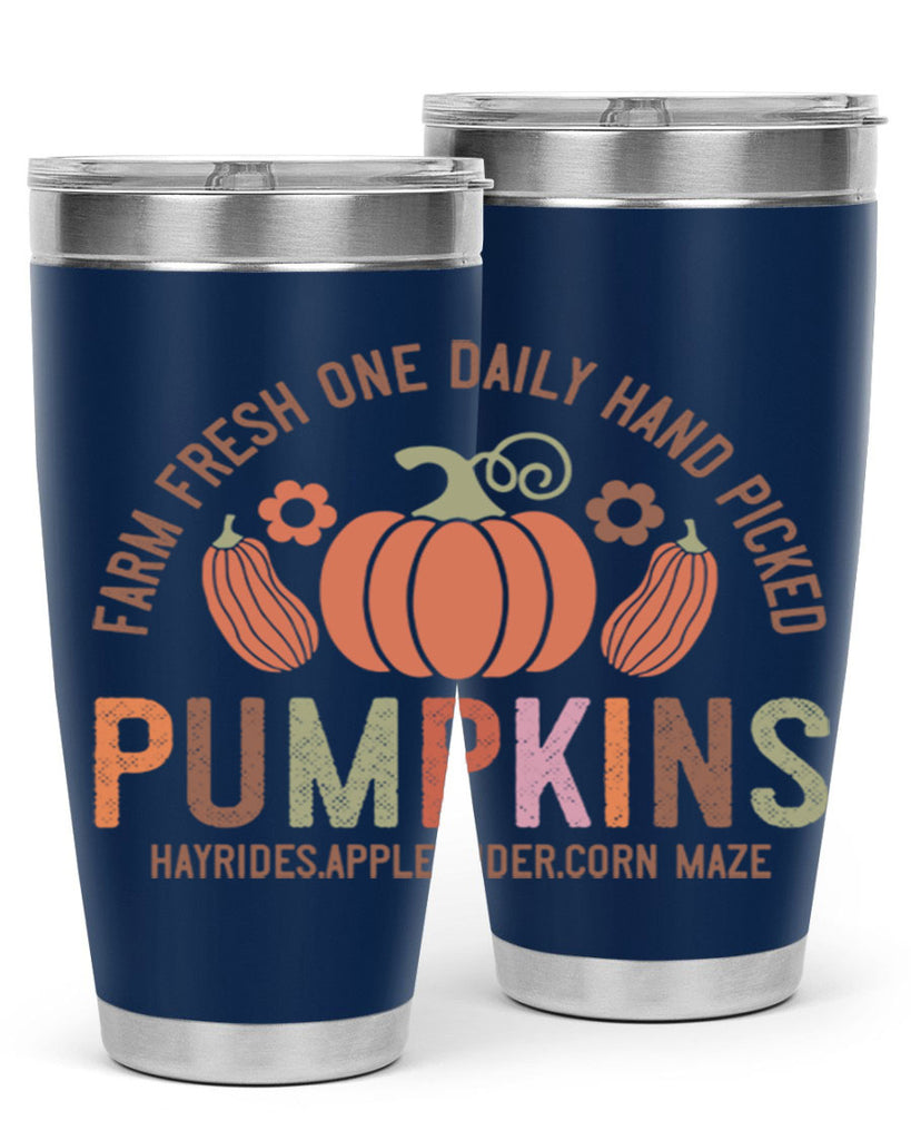 Farm Fresh One Daily Hand Picked Pumpkins Hayrides Apple Cider Corn Maze 172#- fall- Tumbler