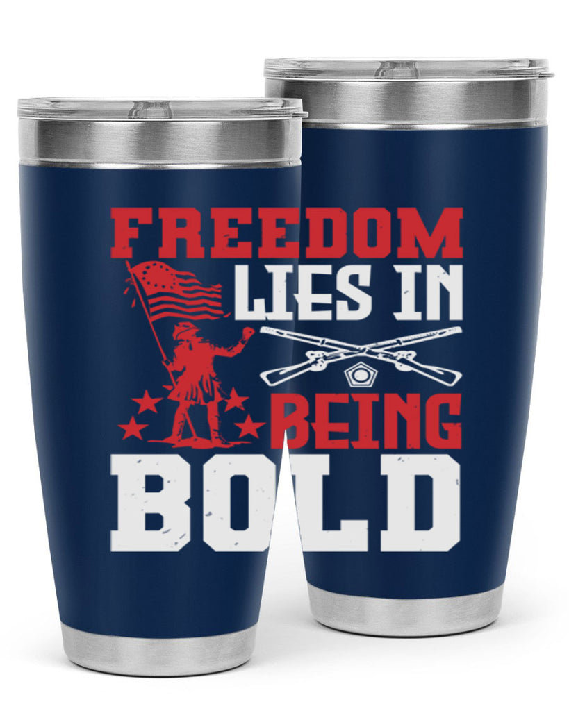 Freedom lies in being Style 11#- Fourt Of July- Tumbler