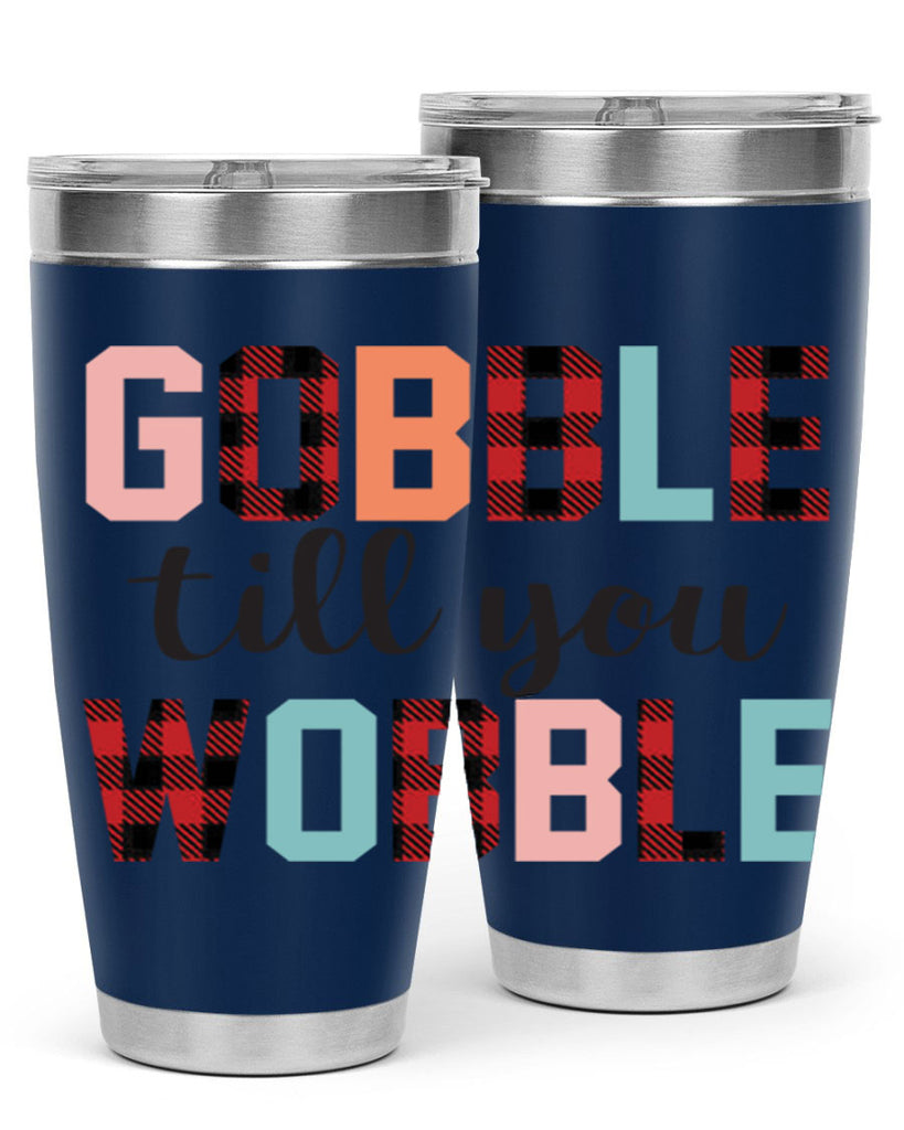 Gobble Till You Wobble 203#- fall- Tumbler