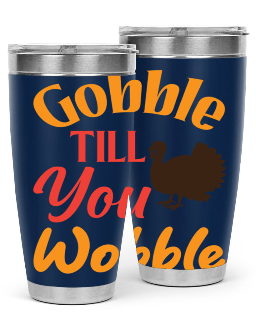 Gobble Till You Wobble 204#- fall- Tumbler