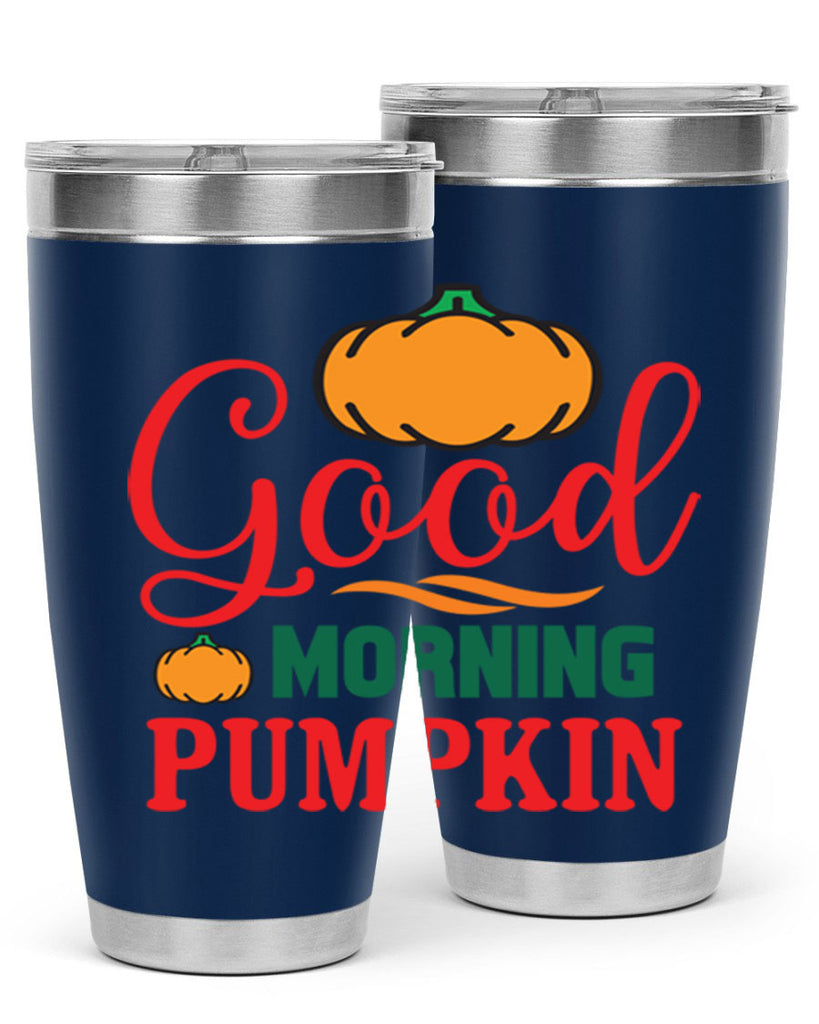 GoodMorningPumpkin 211#- fall- Tumbler