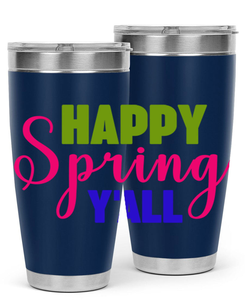 Happy Spring Y'all 168#- spring- Tumbler