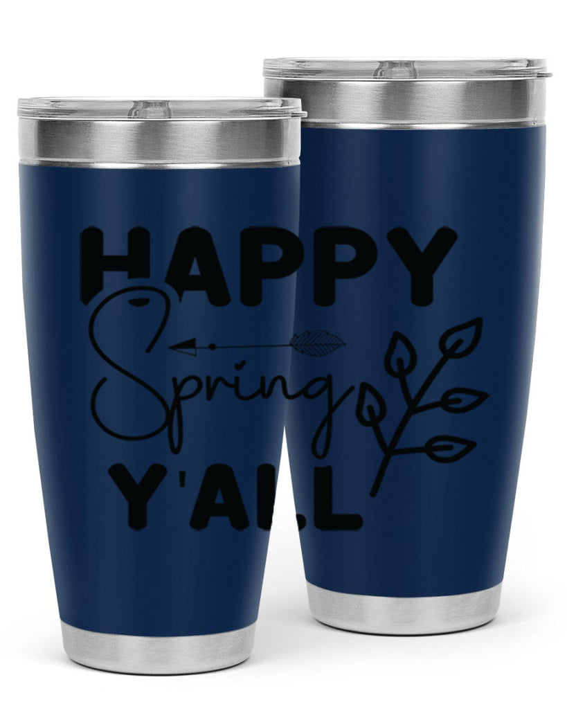 Happy Spring Yall 170#- spring- Tumbler