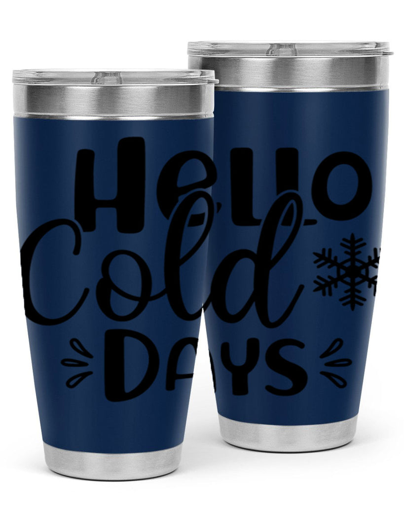 Hello Cold Days155#- winter- Tumbler