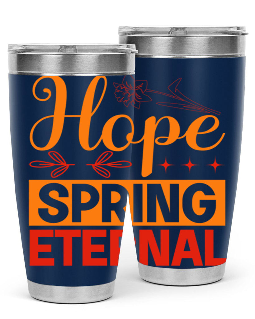 Hope spring eternal 253#- spring- Tumbler