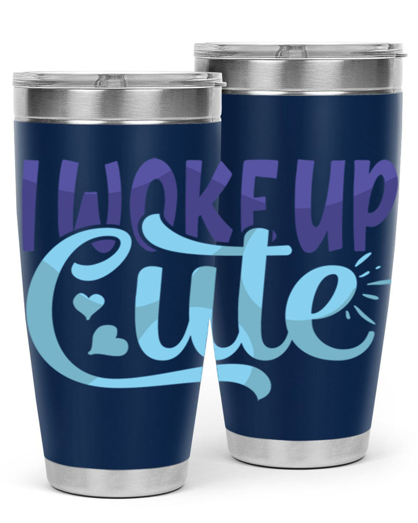 I Woke Up Cute Style 246#- baby- tumbler