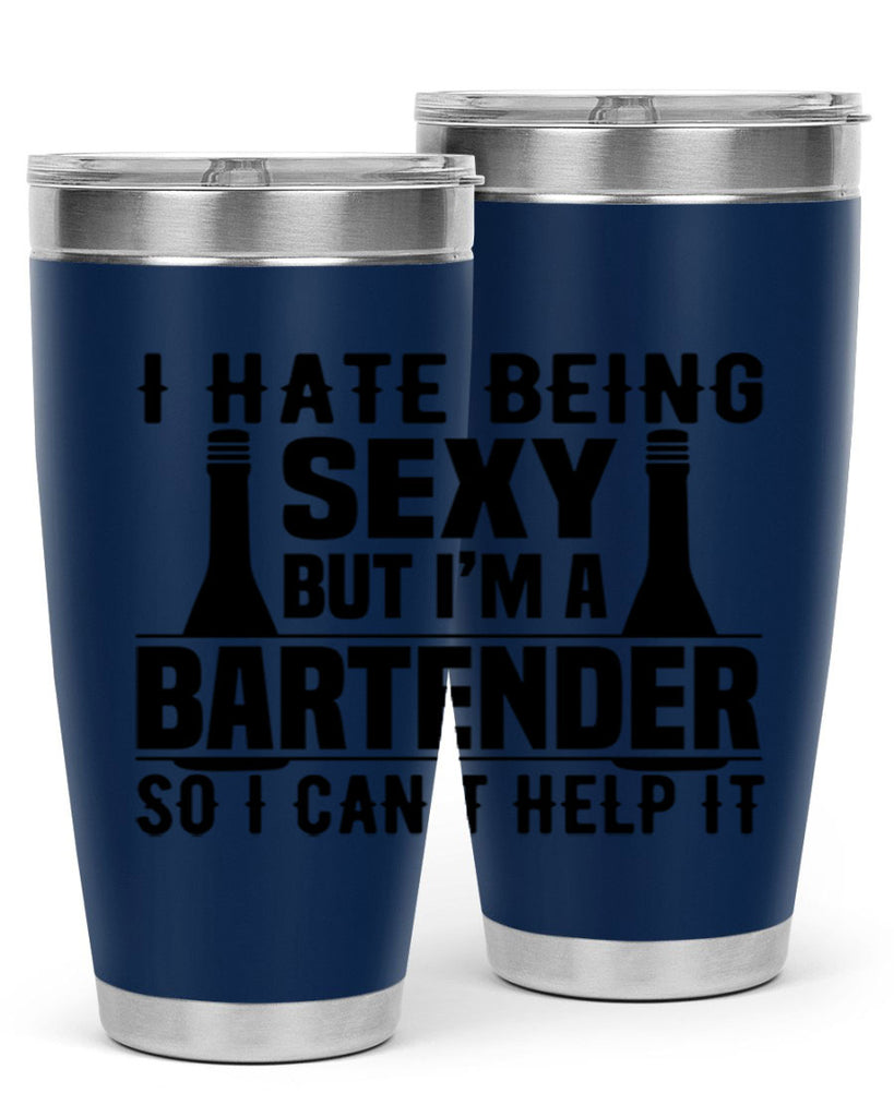 I hate being Style 1#- bartender- tumbler
