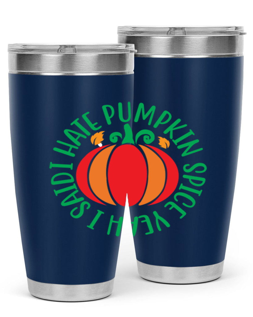 Ihatepumpkinspiceyeah 343#- fall- Tumbler