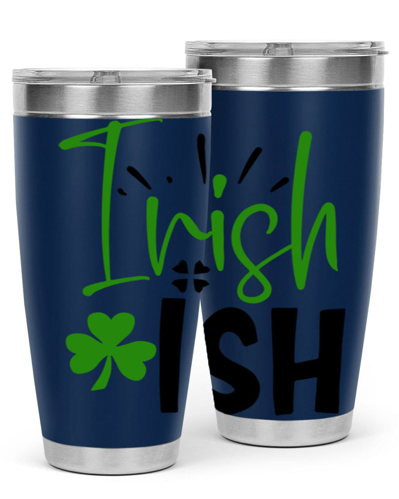 Irish Ish Style 157#- St Patricks Day- Tumbler
