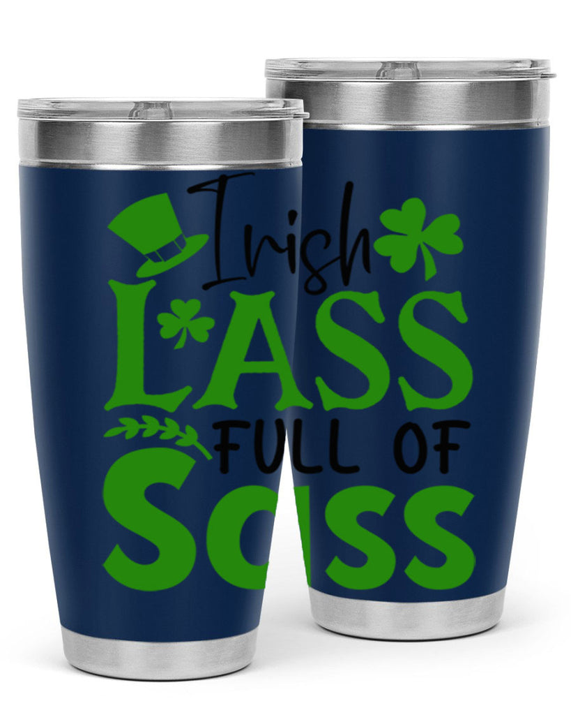 Irish Lass Full Of Sass Style 155#- St Patricks Day- Tumbler