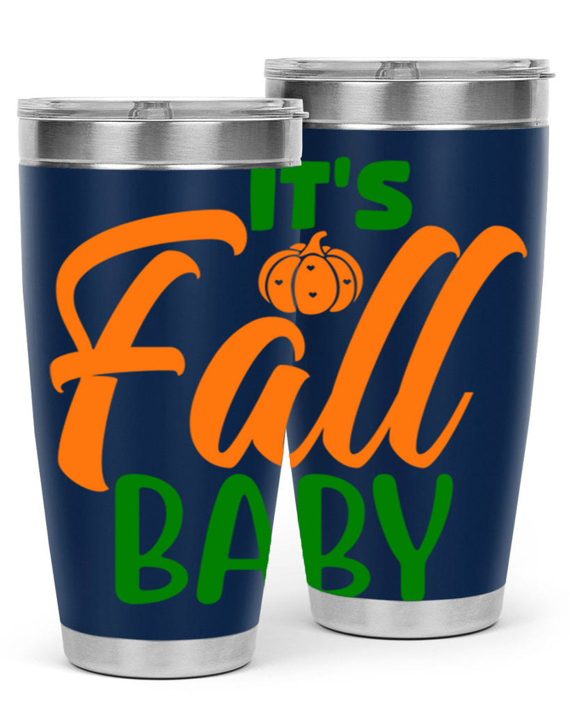 It s Fall Baby 359#- fall- Tumbler