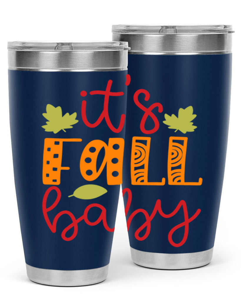 It s Fall Baby 360#- fall- Tumbler