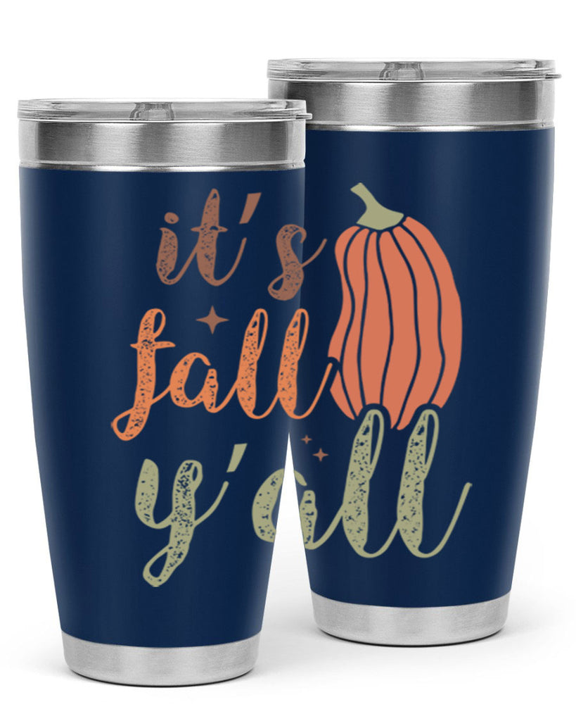 Its Fall Yall 376#- fall- Tumbler