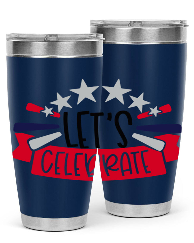 Lets Celebrate Style 160#- Fourt Of July- Tumbler