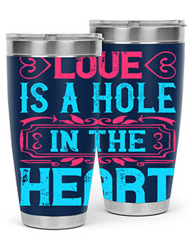 Love is a hole in the heart Style 31#- dog- Tumbler