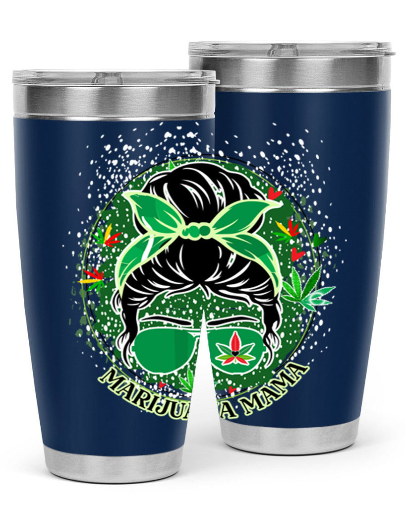 Marijuana Mama 201#- marijuana- Tumbler
