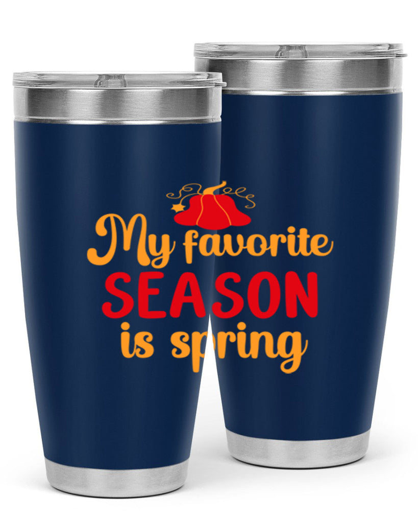 My favorite season is spring 343#- spring- Tumbler